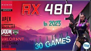 AMD RX 480 4GB in 30 GAMES       |  2023