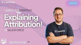 LeanScale Strategy | Attribution Explained!