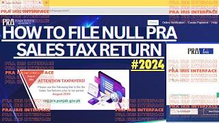 How to file Null PRA Sales Tax Return IRIS Interface - PRA Null Return 2024 - #august2024