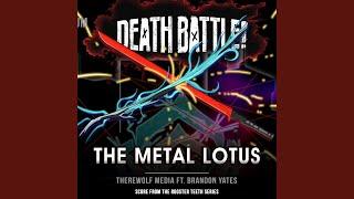 Death Battle: The Metal Lotus (feat. Brandon Yates)