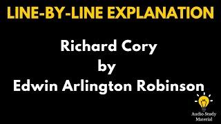 Line By Line Explanation Of The Poem Richard Cory By Edwin Arlington Robinson -  Richard Cory