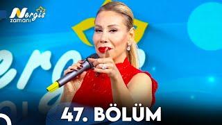 Nergis Zamanı 47. Bölüm