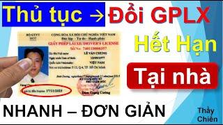 Cách đổi bằng lái xe hết hạn qua mạng tại nhà - thủ tục Đổi bằng lái xe hết hạn/Thầy Chiến