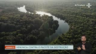 Observatório do Clima denuncia no Congresso propostas que podem agravar destruição ambiental