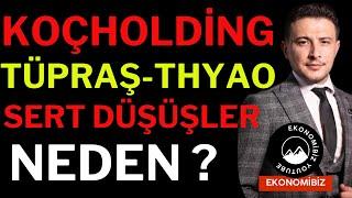 #Tüpraş  #Thyao  #kchol  Düşüşleri Sürecek mi! KCHOL Sert Düşüşte, Borsa, Dolar