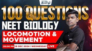 100 GOAT QuestionsLocomotion & Movement | Tony sir | Xylem NEET Tamil