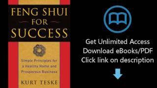 Feng Shui for Success: Simple Principles for a Healthy Home and Prosperous Business