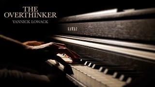 The Overthinker - Yannick Lowack (Piano Solo)