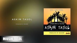 Stagajah & Tolenz - Askim Tasol