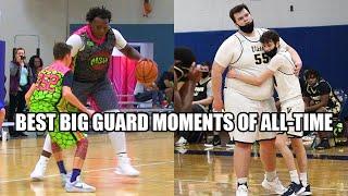 BEST BIG GUARD MOMENTS OF ALL-TIME!