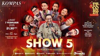  LIVE - SUCI 11 Show 5: Komika Meroasting Anies Baswedan di Depan Juri Radit hingga Pandji