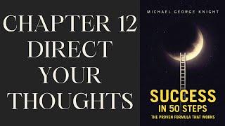 Thoughts | Chapter 12 from "Success in 50 Steps" by Michael George Knight | Book Giveaway