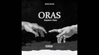 ORAS - Kuy$ent x Denz (Official Audio)