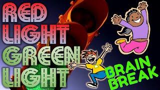 RED LIGHT GREEN LIGHT: BRAIN BREAK! Exercise break Gonoodle alternative, would you rather Just Dance