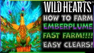 Wild Hearts - EASY EMBERPLUME FARM!!!!!!! (100% Clear Rate!!)