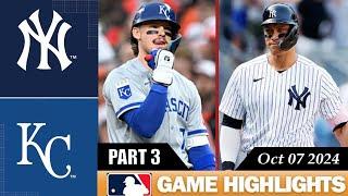 New York Yankees Vs. Kansas City Royals Part 3 Game Highlights Oct 07, 2024 | MLB Play Offs 2024