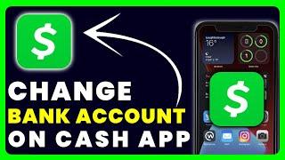 How to Change Bank Account on Cash App | How to Switch Bank Account on Cash App