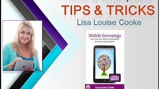 Mobile Genealogy Tips and Tricks with Lisa Louise Cooke