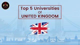 Top 5 Universities in UK for International Students