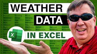 Excel - Weather Data Wonders: Weather Data In Excel - Episode 2245