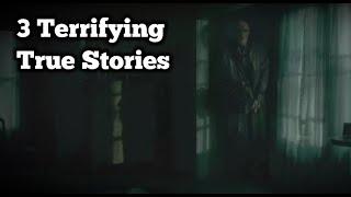 3 Terrifying TRUE Scary Stories