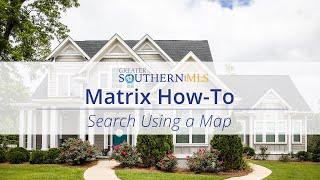 [Matrix How To] GSMLS How to Search Using a Map