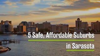 5 Best Suburbs in Sarasota, FL