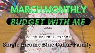 MARCH MONTHLY BUDGET WITH ME | $8000 MONTHLY INCOME | SINGLE INCOME BLUE COLLAR FAMILY | ZERO BASED