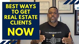 Best ways to Get Real Estate Clients NOW by Paul R. Atkinson