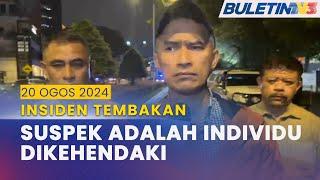 [PENUH] Perkembangan Terkini Insiden Berbalas Tembakan | 20 Ogos 2024