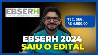 Análise Edital - EBSERH 2024 - Concurso Técnico em Segurança do Trabalho