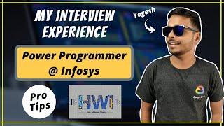 My Interview Experience of Power Programmer Role at Infosys | HackWithInfy | Yogesh Yogendra