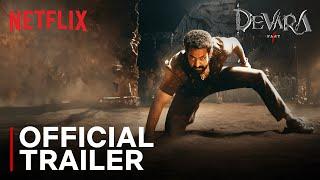 Devara | Official Trailer | Jr. NTR, Saif Ali Khan, Janhvi Kapoor | Netflix India