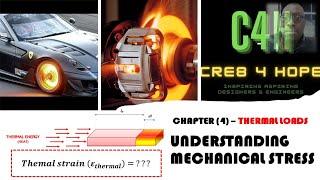 Thermal Stress and Strain - Understanding Mechanical Stress (Chapter 4)