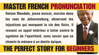 Basic french stories for beginners || Nelson Mandela || french for beginners easy french