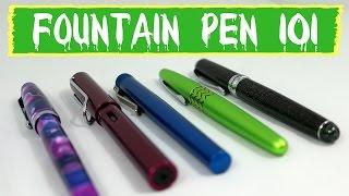 FOUNTAIN PEN 101- How to Choose a Fountain Pen