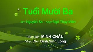 Tuổi Mười Ba (thơ Nguyên Sa - nhạc Ngô Thụy Miên) - Minh Châu