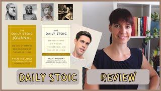 Daily Stoic Book and Daily Stoic Journal Review - Ryan Holiday - Stoic philosophy - Stoicism