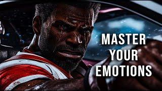 MASTER YOUR EMOTIONS - Inspirational Video