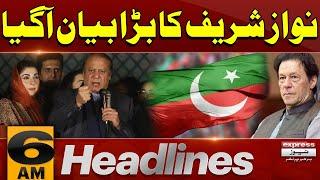 Big News | Nawaz Sharif Big Statement | 6 AM News Headlines |13 March 2025