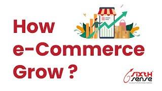 How e-commerce grow ? By Piyush Nagar, Sixth Sense