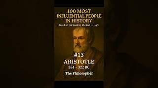 #13  Aristotle – The Master of Logic and Human Nature #shorts  #history  #top100people