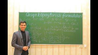 Qisqa ko'paytirish formulalari 1-qism