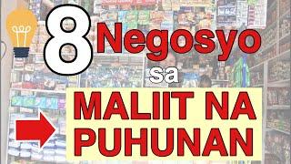 8 Negosyo sa Maliit na Puhunan – Negosyo Tips and Ideas