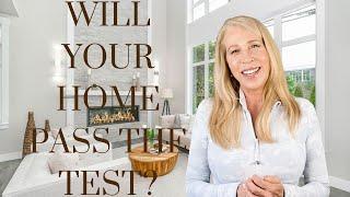 Will Your Home Pass the Test?