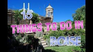 Top 15 Things To Do In Boise, Idaho