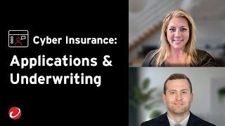 Cyber Insurance: Applications & Underwriting