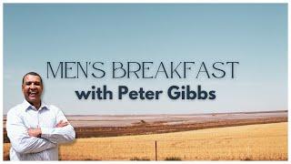 Men's Breakfast | Peter Gibbs (Founder of IPROWD)