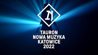 Tauron Nowa Muzyka Katowice 2022 aftermovie