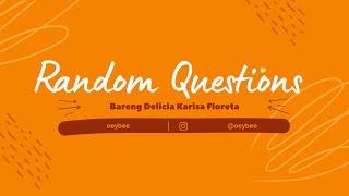 DEEP TALK WITH DELICIA - RANDOM QUESTION #VLOG